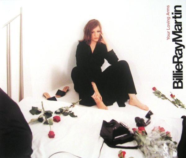 Billie Ray Martin - Your Loving Arms