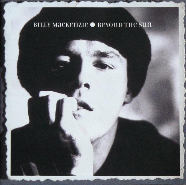 Billy MacKenzie - Beyond The Sun