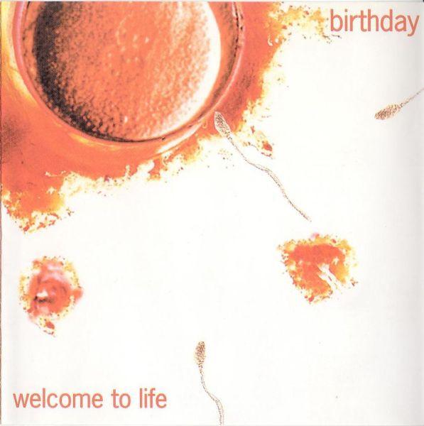 Birthday - Welcome To Life