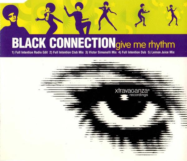 Black Connection - Give Me Rhythm