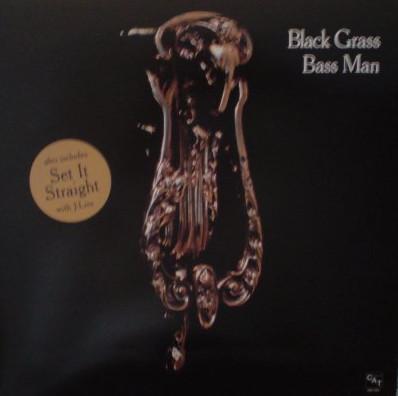 Black Grass - Bass Man