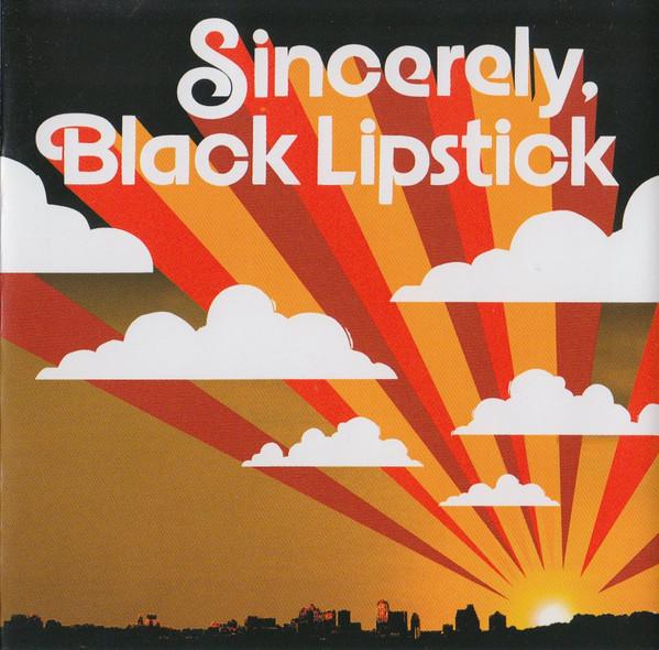 Black Lipstick - Sincerely, Black Lipstick