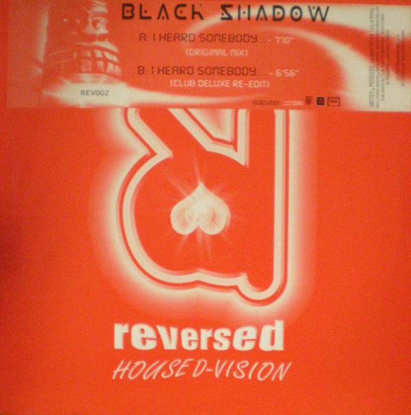 Black Shadow  - I Heard Somebody