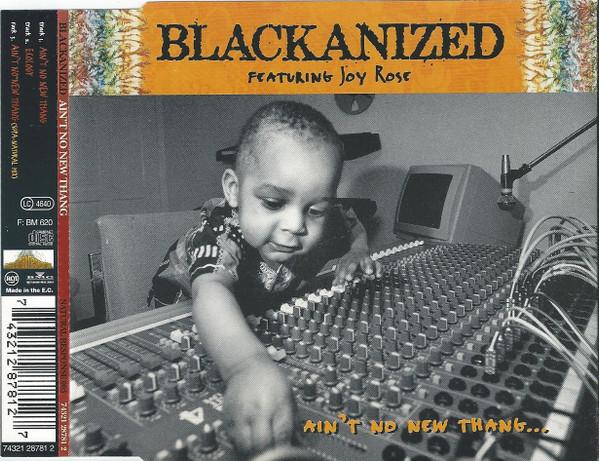 Blacka'nized - Ain't No New Thang