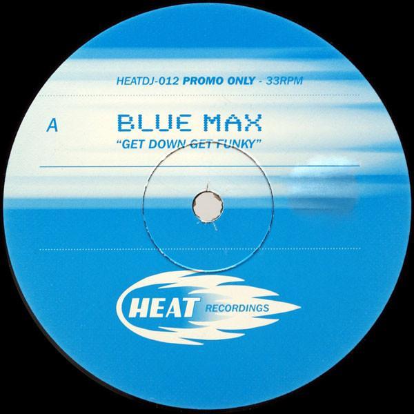 Blue Max (8) - Get Down Get Funky