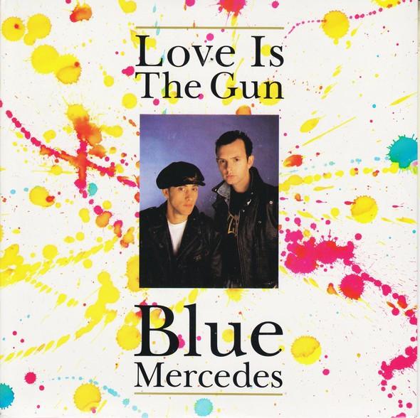 Blue Mercedes - Love Is The Gun