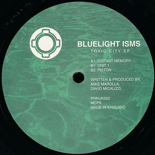 Bluelight Isms - Toxic City EP