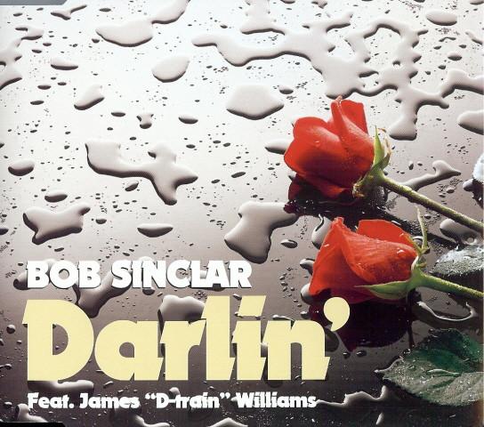 Bob Sinclar, James "D-Train" Williams - Darlin'