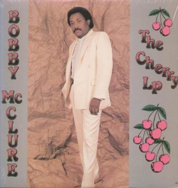 Bobby McClure - The Cherry LP