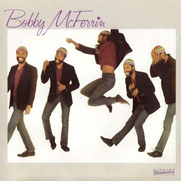 Bobby McFerrin - Bobby McFerrin