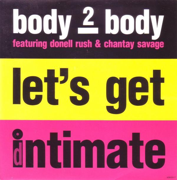 Body 2 Body, Donnell Rush, Chantay Savage - Let's Get Intimate