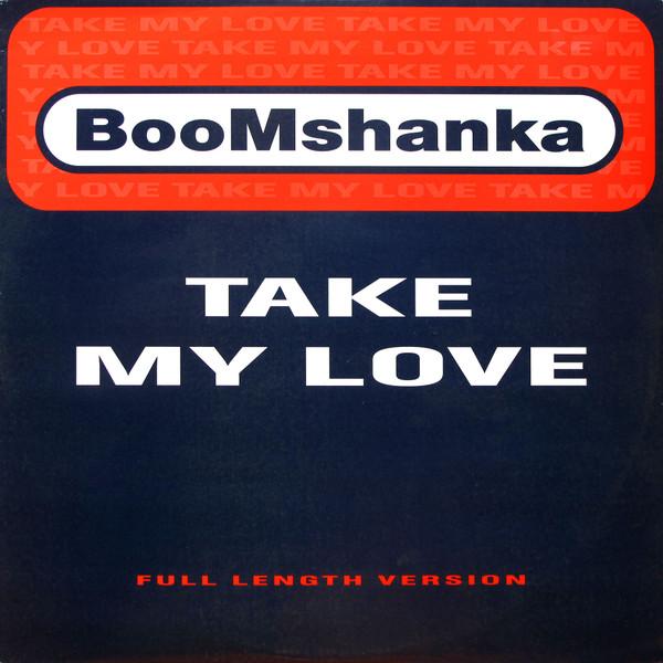 Boomshanka - Take My Love