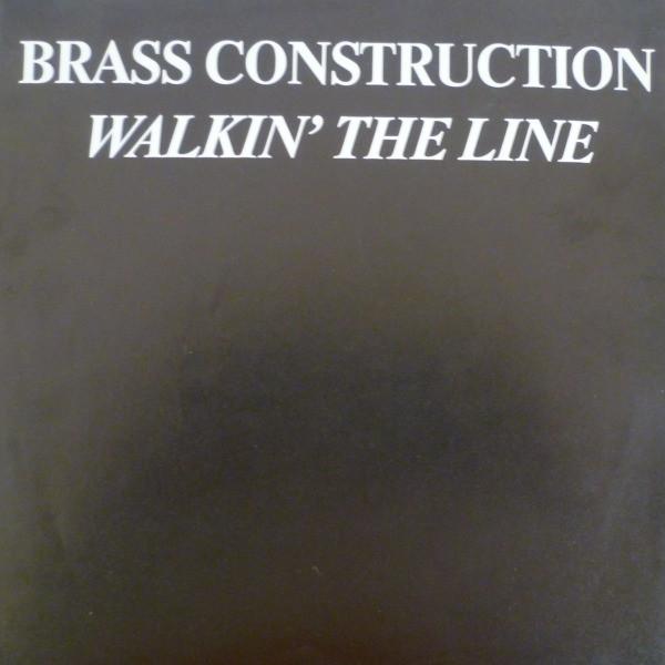 Brass Construction - Walkin' The Line