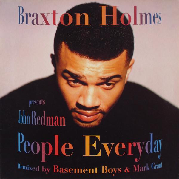 Braxton Holmes, John Redmond - People Everyday (Remixes)