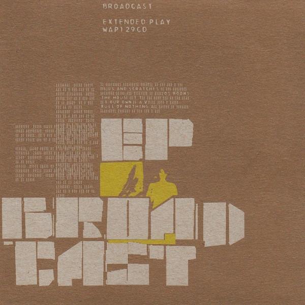 Broadcast - Extended Play