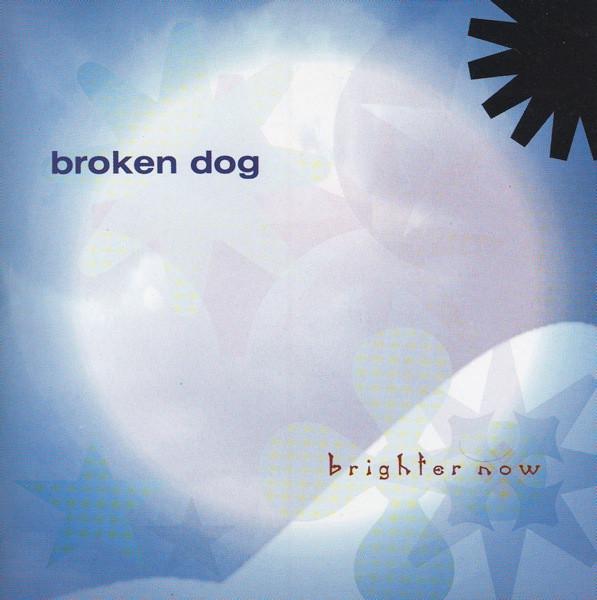Broken Dog - Brighter Now