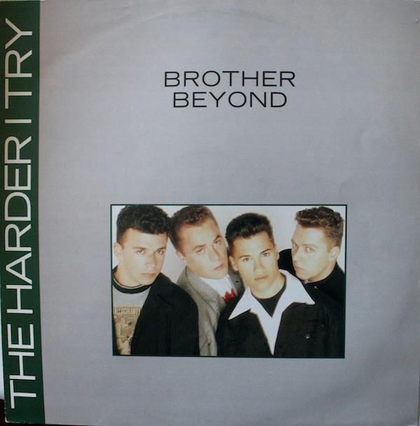 Brother Beyond - The Harder I Try