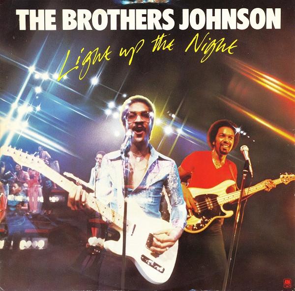 Brothers Johnson - Light Up The Night
