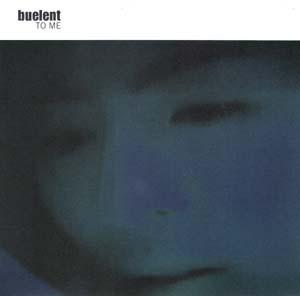 Buelent - To Me