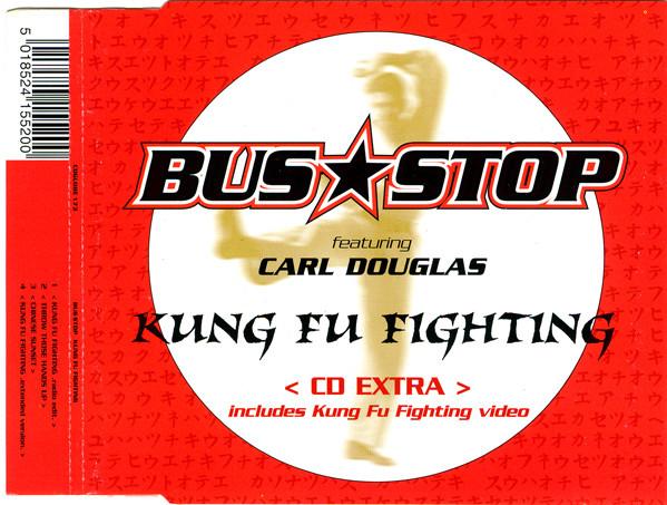 Bus Stop, Carl Douglas - Kung Fu Fighting