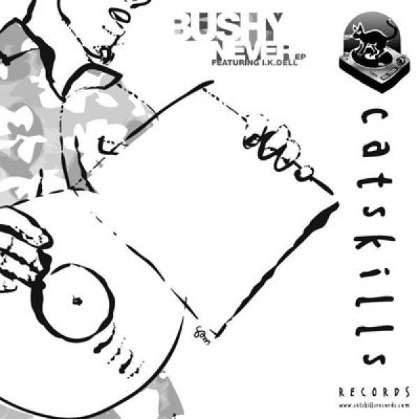 Bushy - Never EP