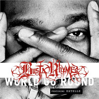 Busta Rhymes, Estelle - World Go Round