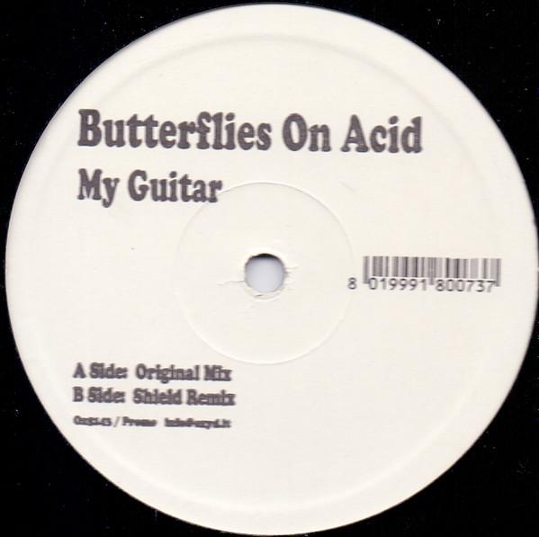 Butterflies On Acid - My Guitar