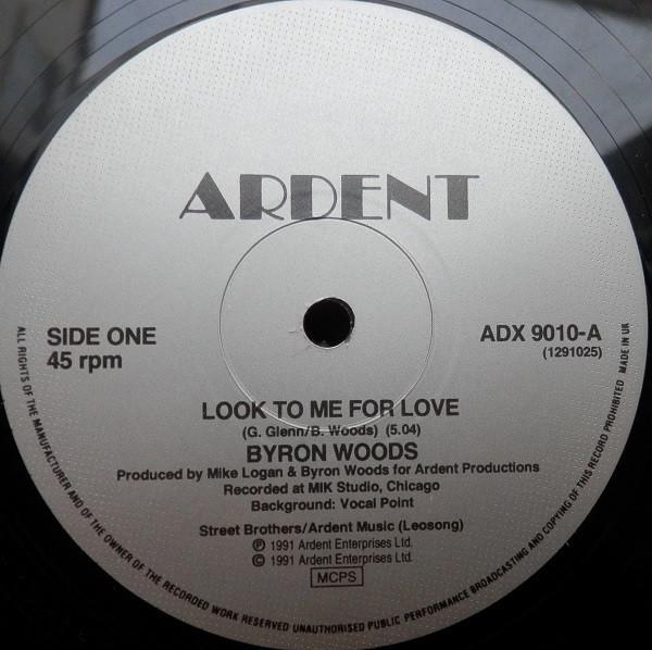 Byron Woods - Look To Me For Love