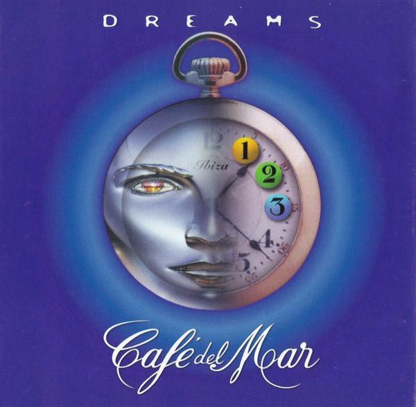  - Café Del Mar Dreams