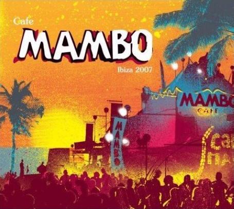  - Café Mambo Ibiza 2007