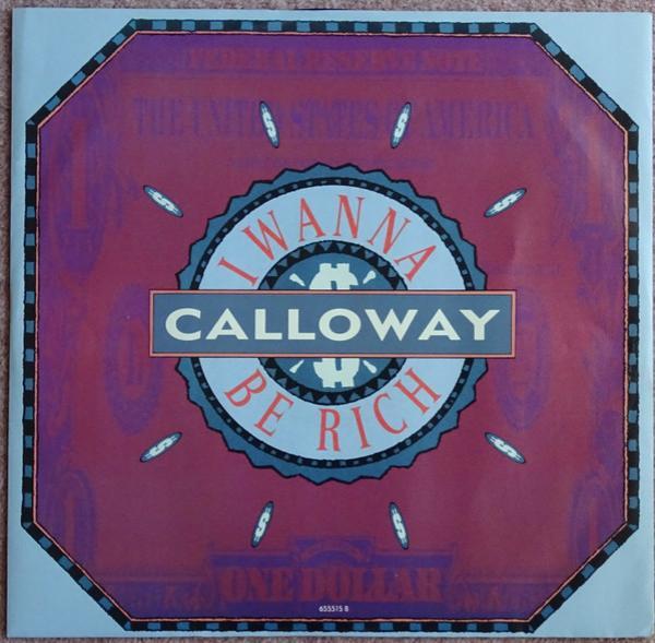 Calloway - I Wanna Be Rich