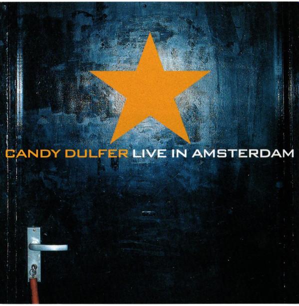 Candy Dulfer - Live In Amsterdam