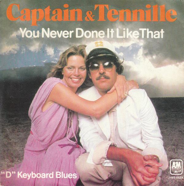 Captain And Tennille - You Never Done It Like That