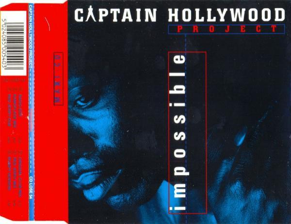 Captain Hollywood Project - Impossible