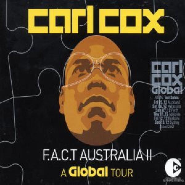 Carl Cox - F.A.C.T Australia II - A Global Tour