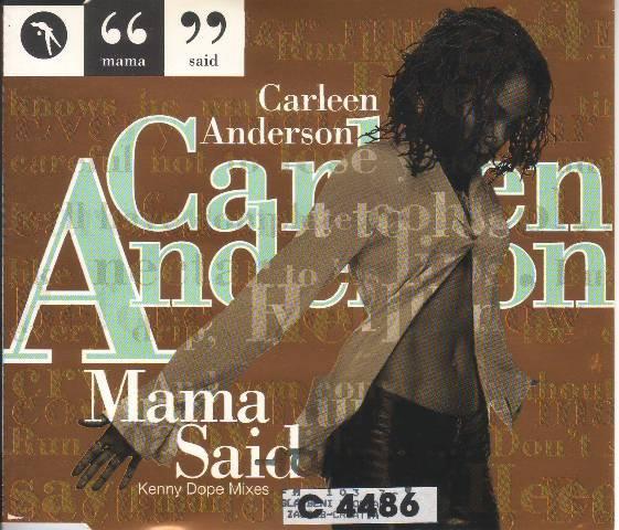 Carleen Anderson - Mama Said (Kenny Dope Mixes)