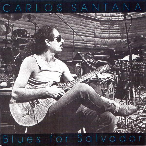 Carlos Santana - Blues For Salvador