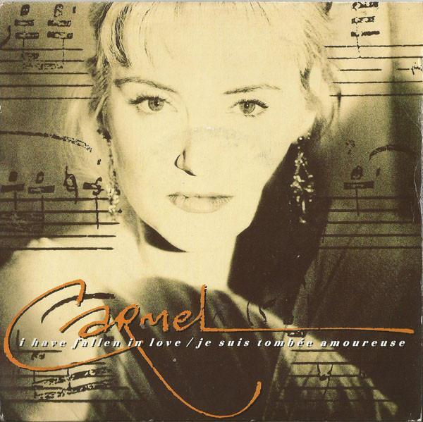 Carmel  - I Have Fallen In Love (Je Suis Tombé Amoureuse)