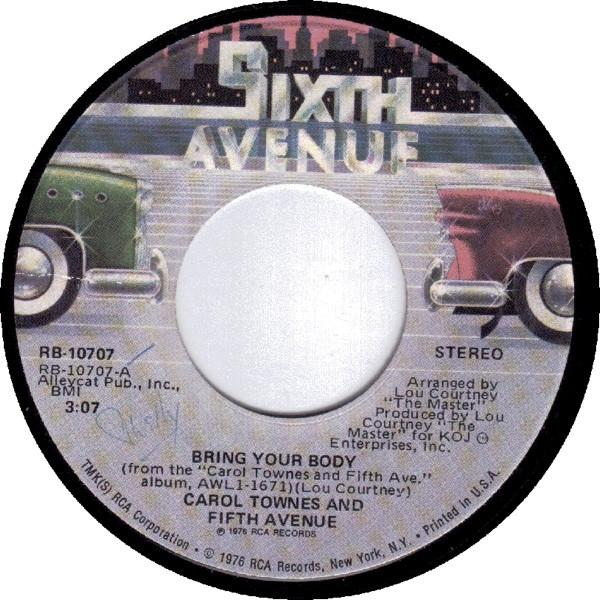 Carol Townes And Fifth Avenue - Bring Your Body / You Can't Come Empty Handed