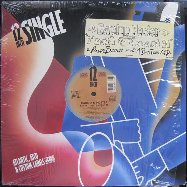 Carolyn Porter - I Said It And I Meant It