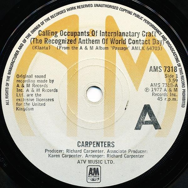 Carpenters - Calling Occupants Of Interplanetary Craft (The Recognized Anthem Of World Contact Day)