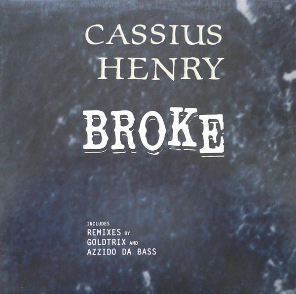 Cassius Henry - Broke