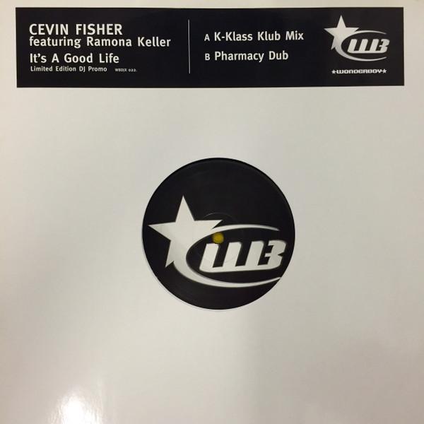 Cevin Fisher - It's A Good Life (K-Klass Mixes)