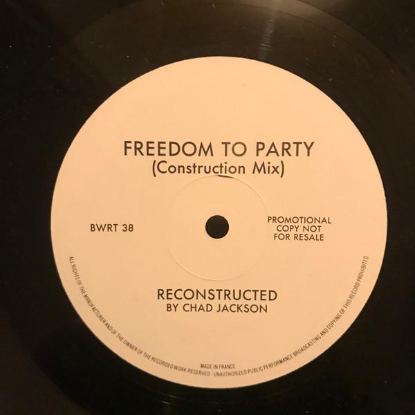 Chad Jackson - Freedom To Party (Construction Mix)