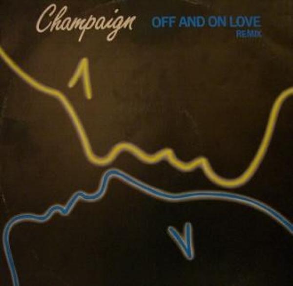 Champaign - Off And On Love