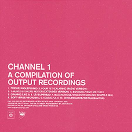  - Channel 1 - A Compilation Of Output Recordings