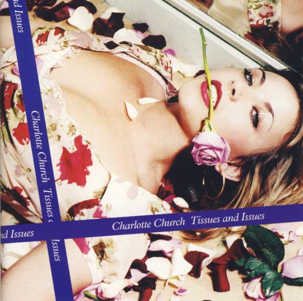Charlotte Church - Tissues And Issues