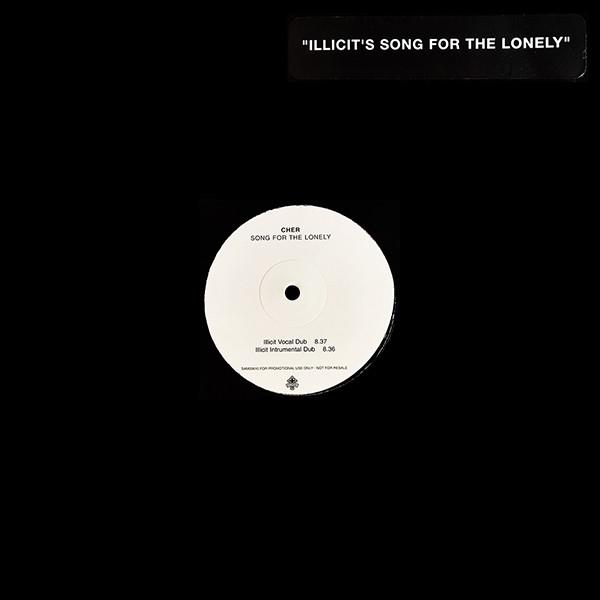 Cher - Illicit's Song For The Lonely