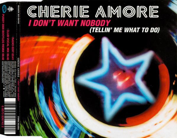 Cherie Amore - I Don't Want Nobody (Tellin' Me What To Do)