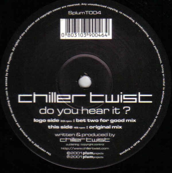 Chiller Twist - Do You Hear It?